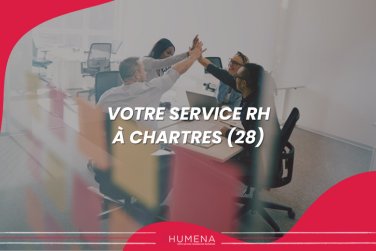 Humena, votre service RH externalisé à Chartres